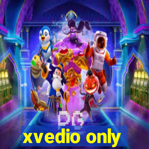 xvedio only