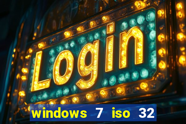windows 7 iso 32 bits pt-br download
