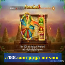 a188.com paga mesmo