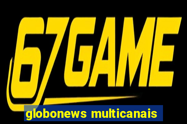 globonews multicanais