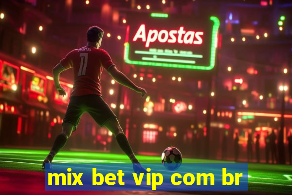 mix bet vip com br