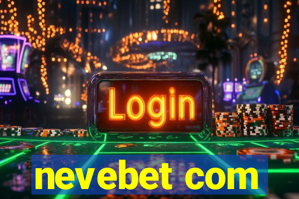 nevebet com