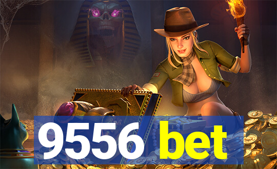 9556 bet