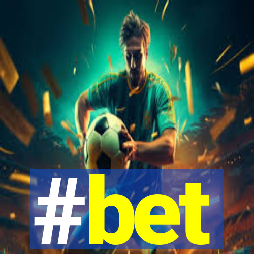 #bet