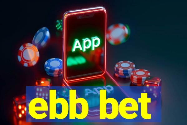 ebb bet