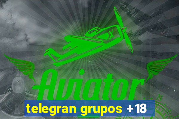 telegran grupos +18