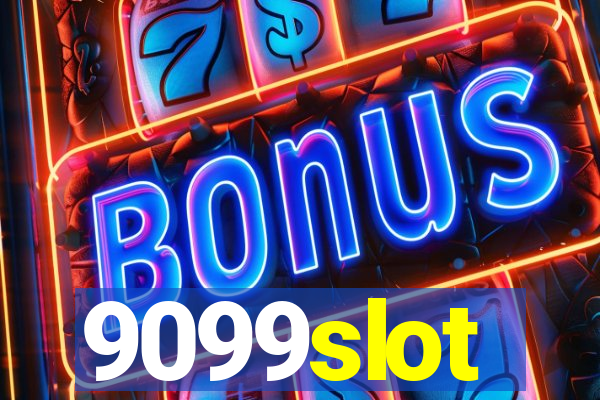 9099slot