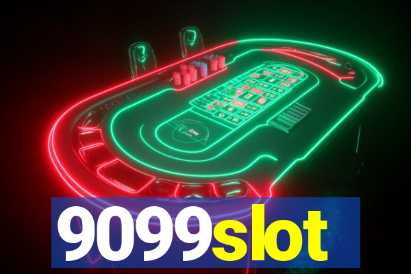 9099slot