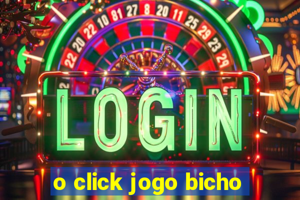 o click jogo bicho