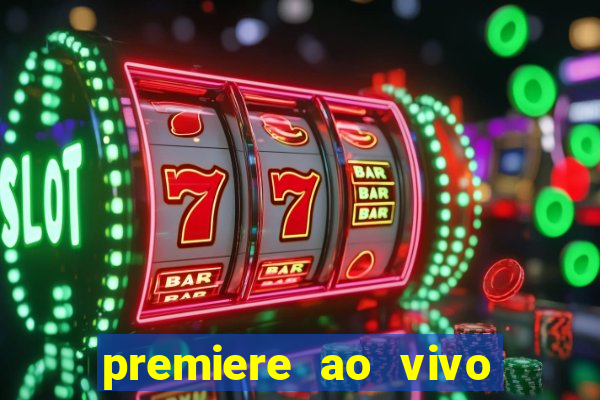 premiere ao vivo gratis futebol