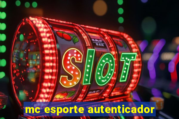 mc esporte autenticador