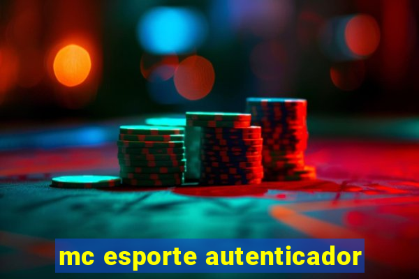 mc esporte autenticador