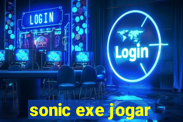 sonic exe jogar