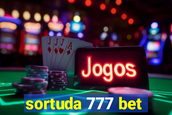 sortuda 777 bet