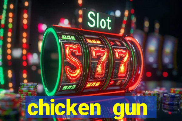 chicken gun dinheiro infinito