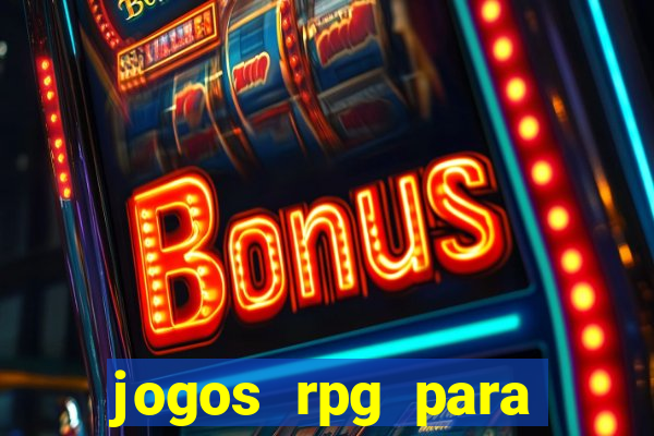 jogos rpg para ganhar dinheiro