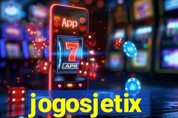 jogosjetix