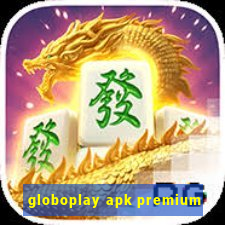 globoplay apk premium