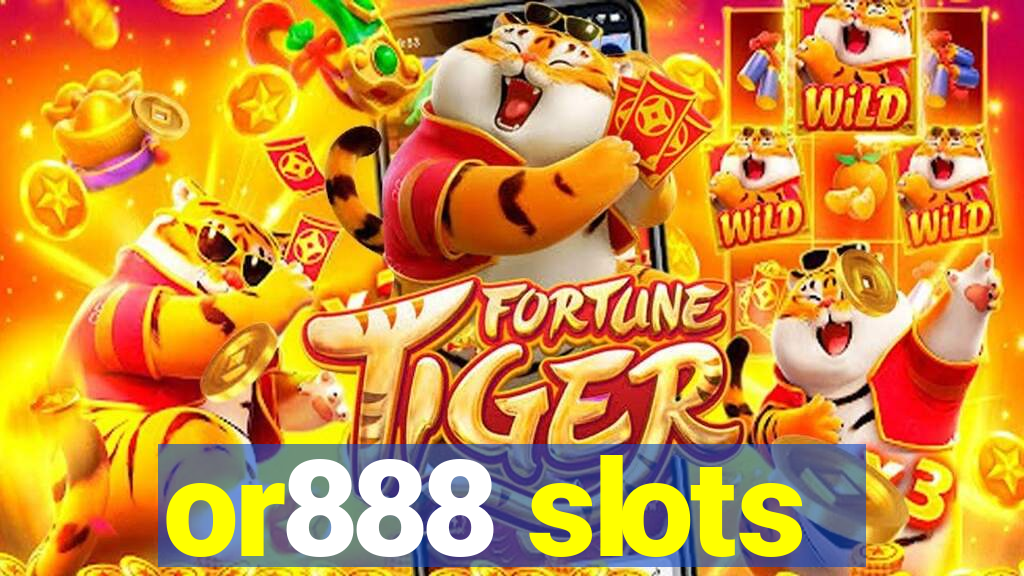 or888 slots
