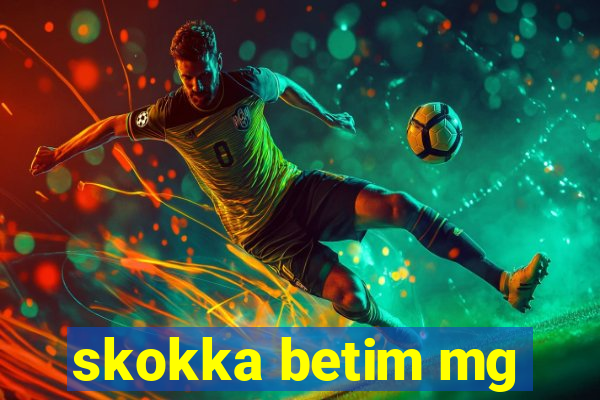 skokka betim mg