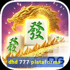 dhd 777 plataforma