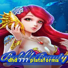 dhd 777 plataforma