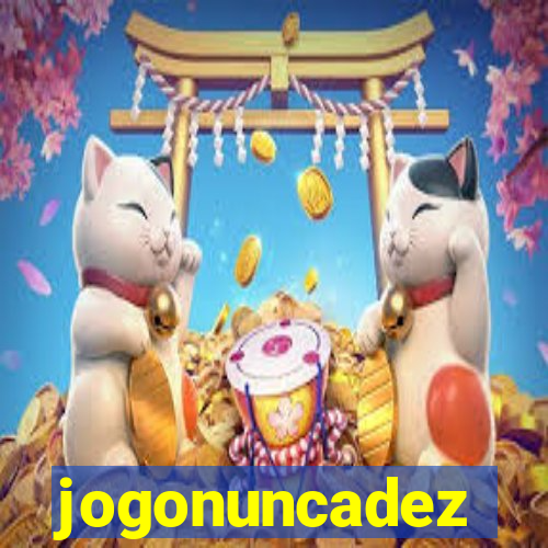 jogonuncadez