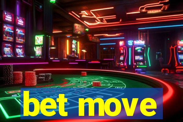 bet move