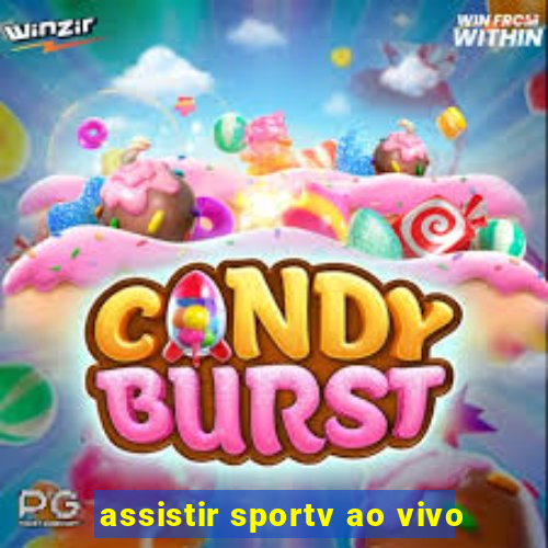 assistir sportv ao vivo