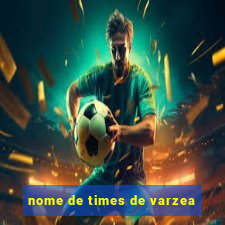 nome de times de varzea