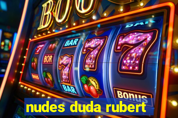nudes duda rubert