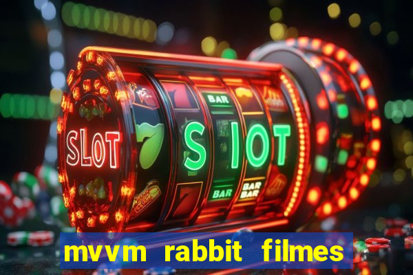 mvvm rabbit filmes e séries download