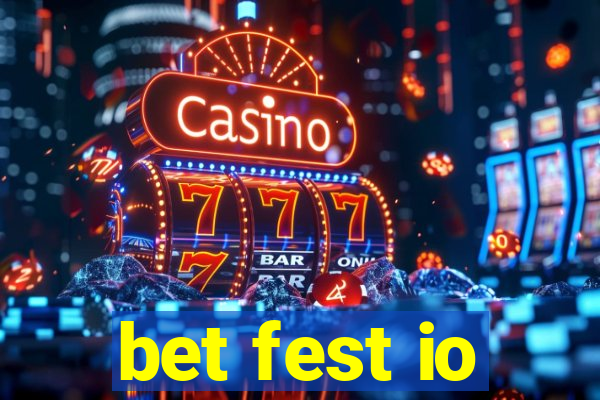 bet fest io