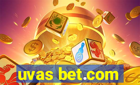 uvas bet.com