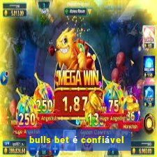 bulls bet é confiável