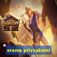 erome privsakemi