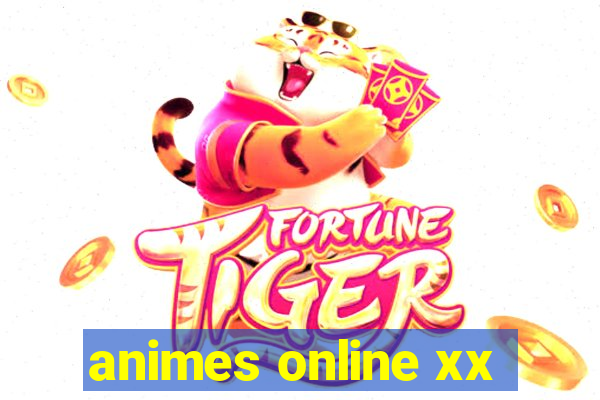 animes online xx