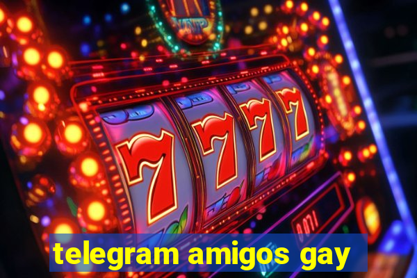 telegram amigos gay