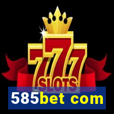 585bet com