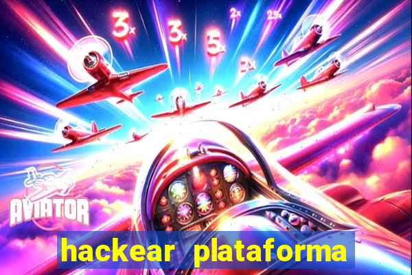 hackear plataforma de jogos