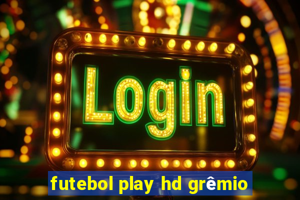 futebol play hd grêmio