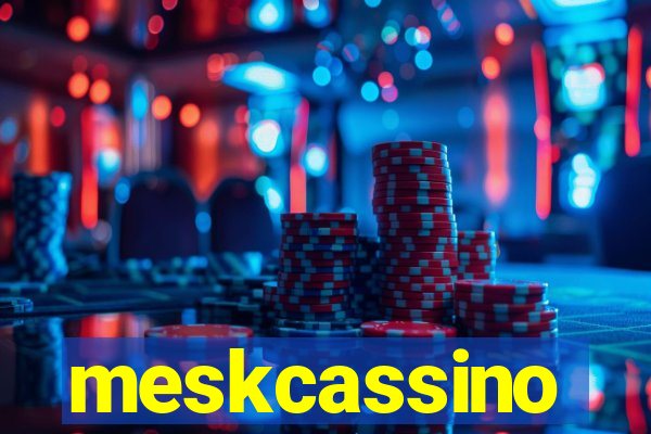 meskcassino
