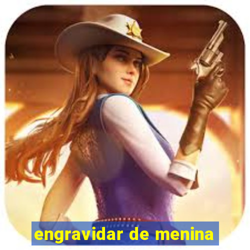 engravidar de menina