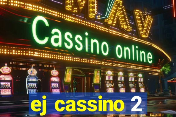 ej cassino 2