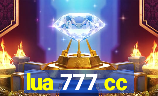 lua 777 cc