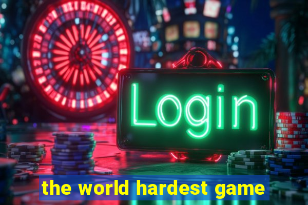 the world hardest game