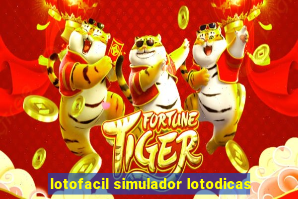 lotofacil simulador lotodicas