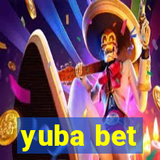 yuba bet