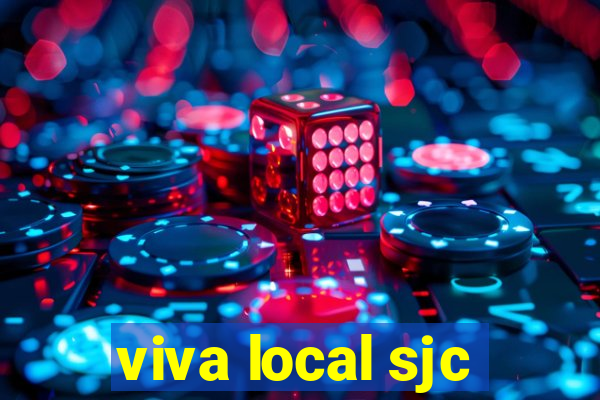 viva local sjc