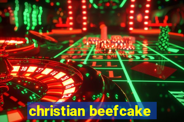 christian beefcake